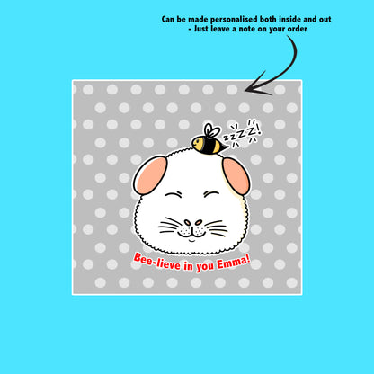 I Bee-lieve In You Guinea Pig Card