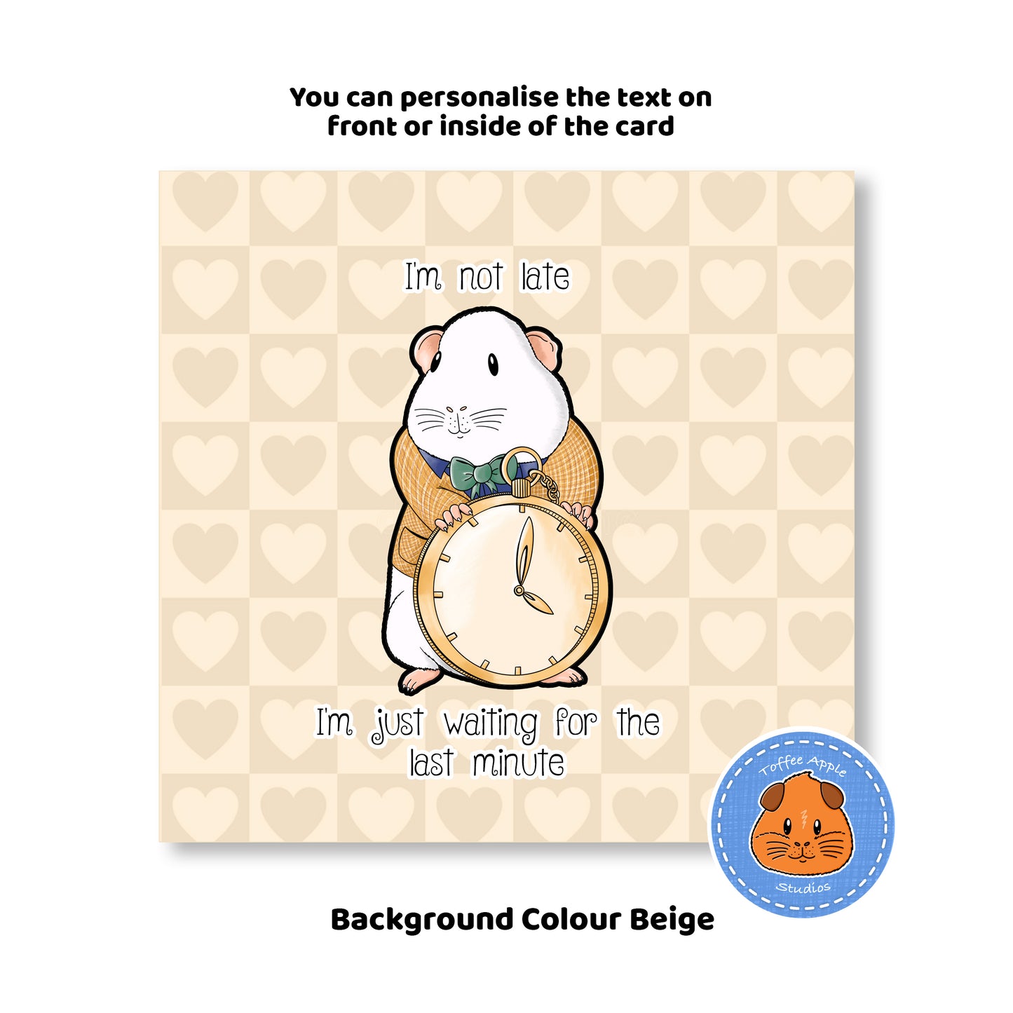 Guinea Pig Is Late For An Important Date - Greetings Card, front view showing beige background colour